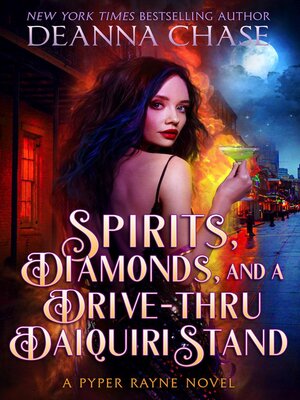 cover image of Spirits, Diamonds, and a Drive-thru Daiquiri Stand